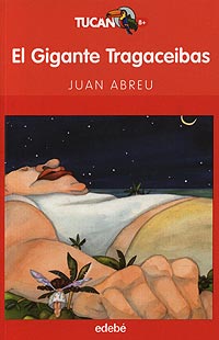El gigante Tragaceibas El gigante Tragaceibas